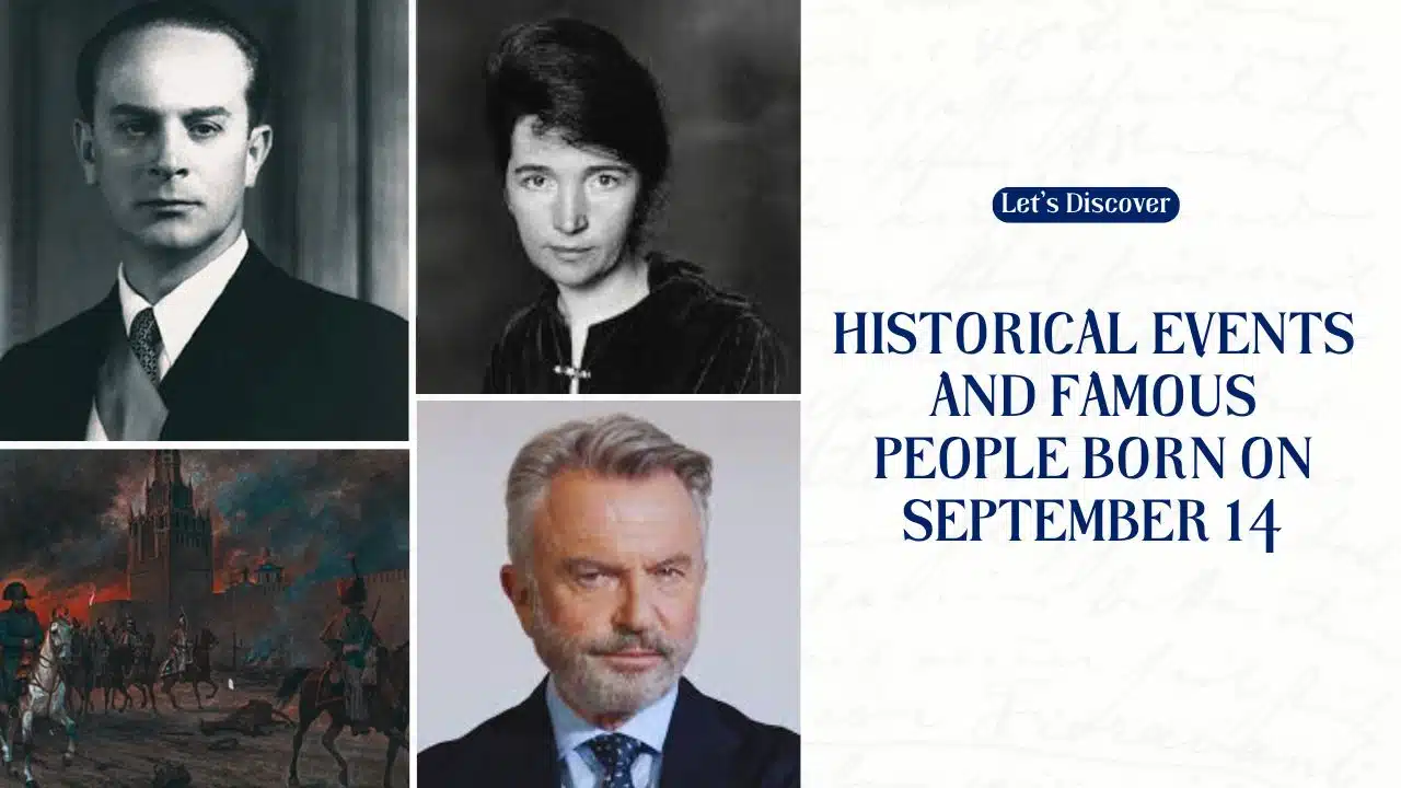 Historical Events and Famous People Born on September 14
