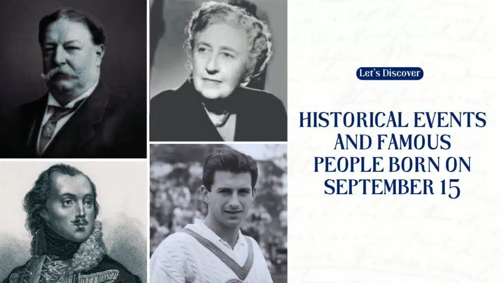 Historical Events and Famous People Born on September 15