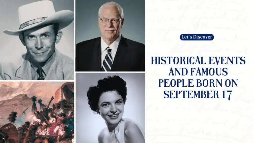 Historical Events and Famous People Born on September 17