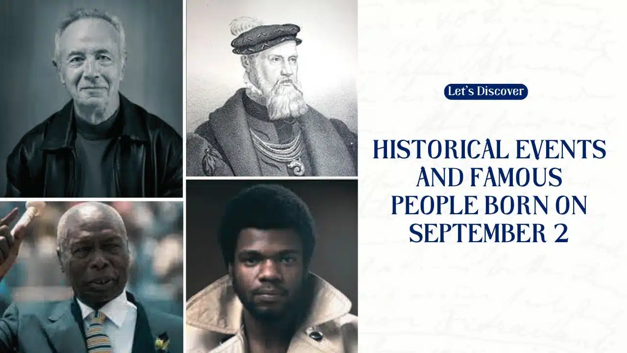 Historical Events and Famous People Born on September 2