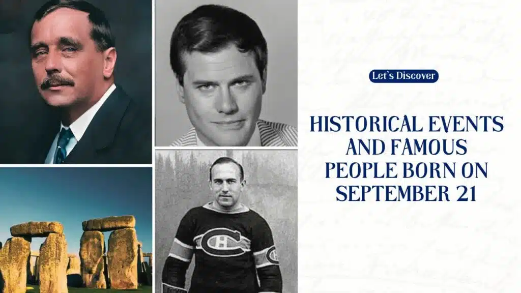 Historical Events and Famous People Born on September 21