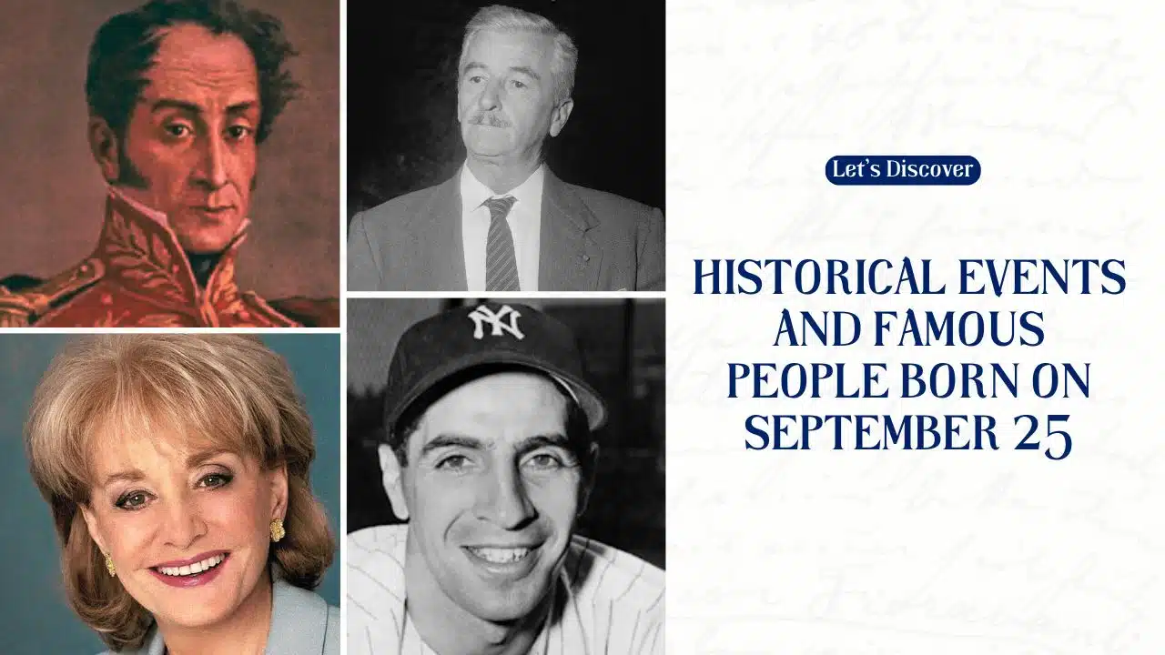 Historical Events and Famous People Born on September 25