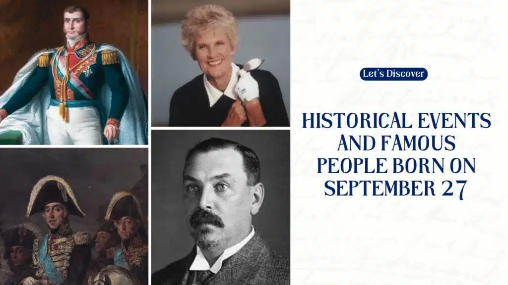 Historical Events and Famous People Born on September 27