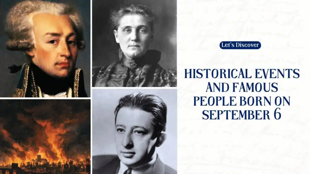 Historical Events and Famous People Born on September 6