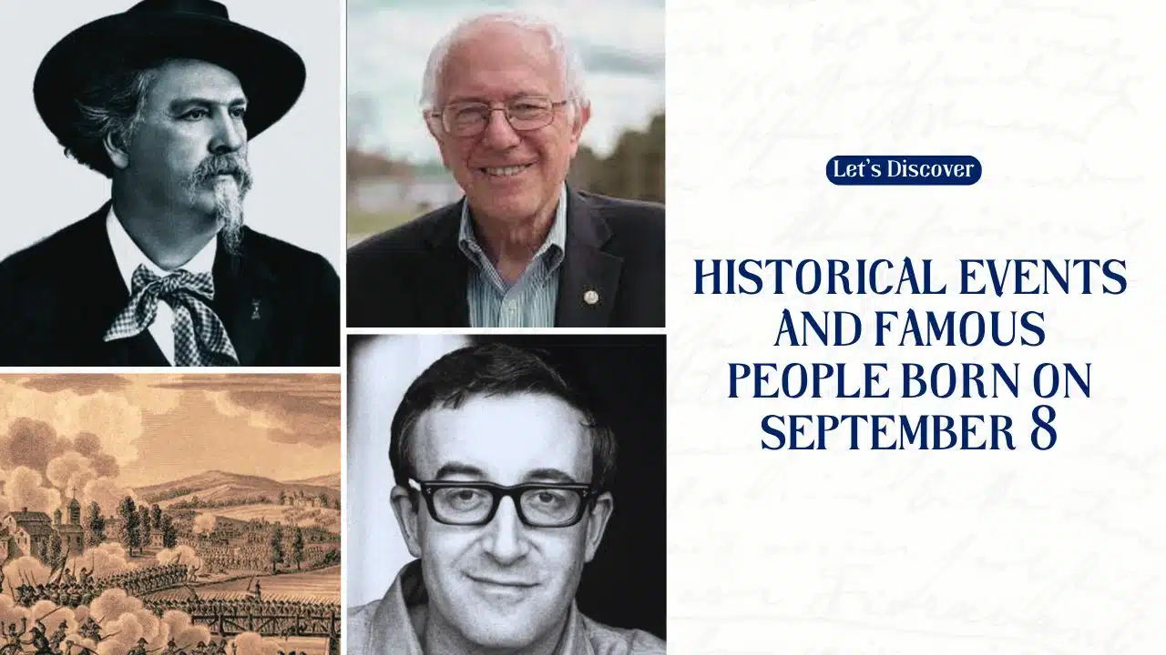 Historical Events and Famous People Born on September 8