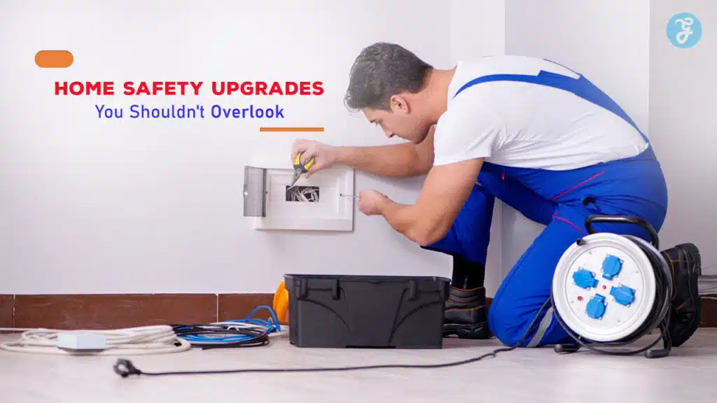 Home Safety Upgrades You Shouldn't Overlook