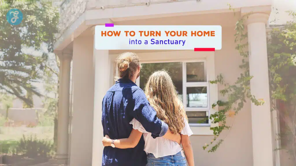 How to Turn Your Home into a Sanctuary