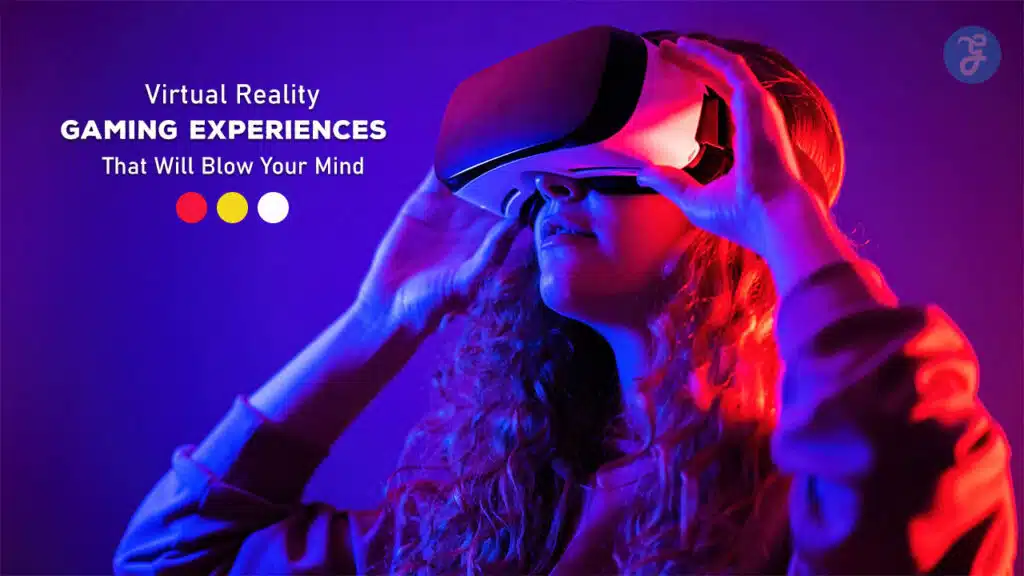 Incredible Virtual Reality Games