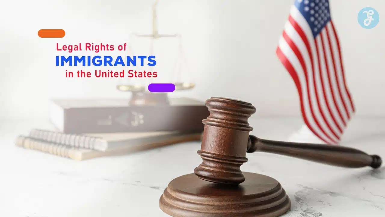 Legal Rights of Immigrants in the United States