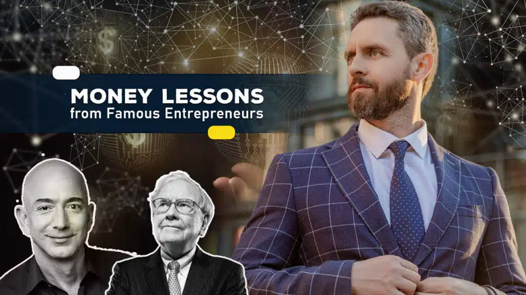Money Lessons from Famous Entrepreneurs