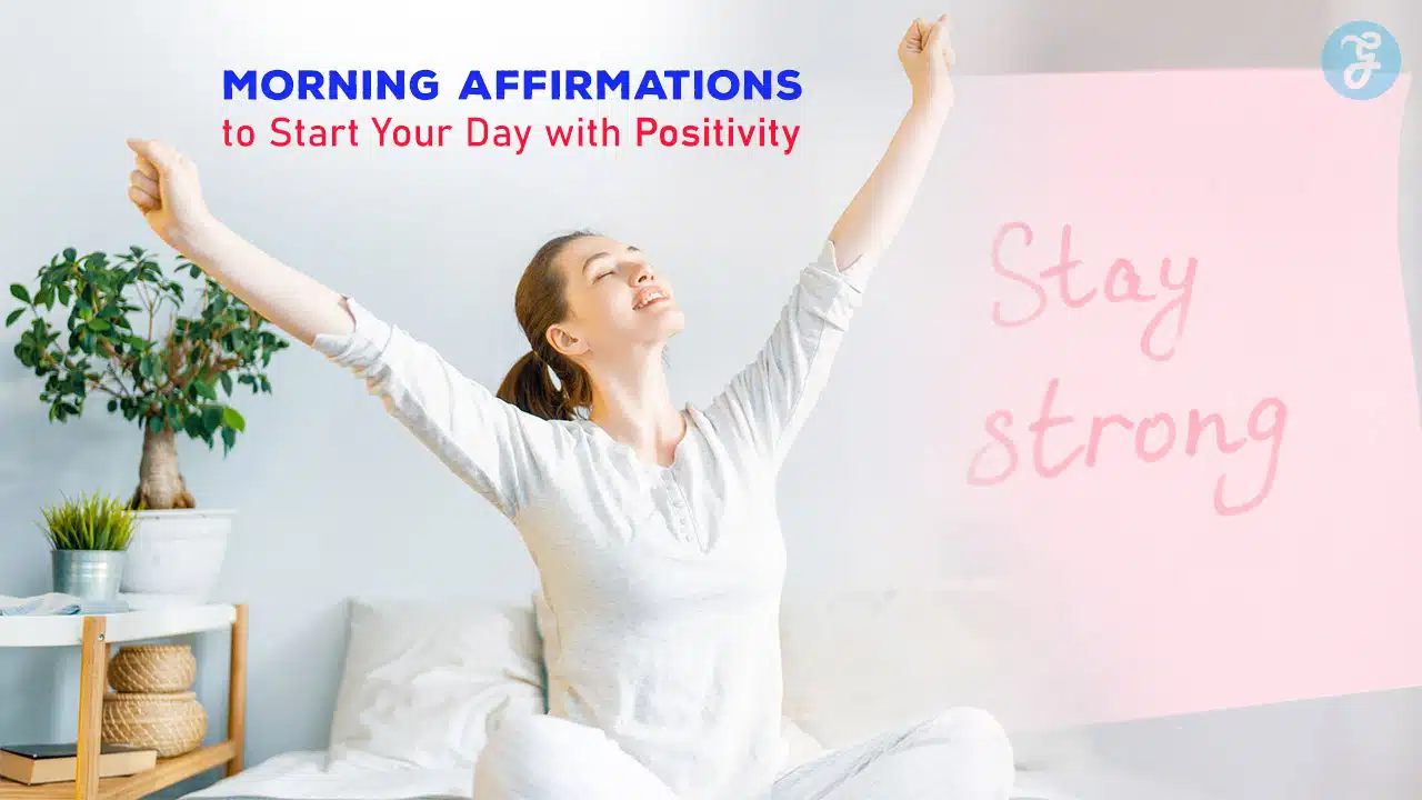 Morning Affirmations to Start Your Day with Positivity