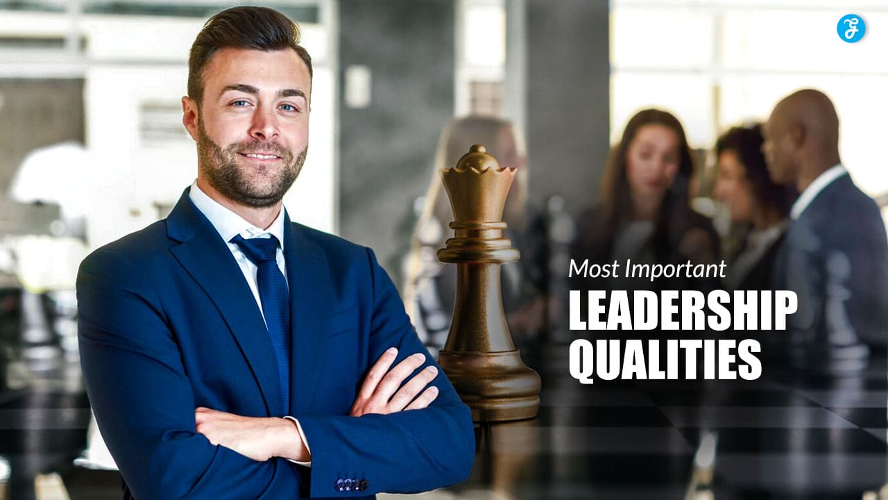 Most Important Leadership Qualities