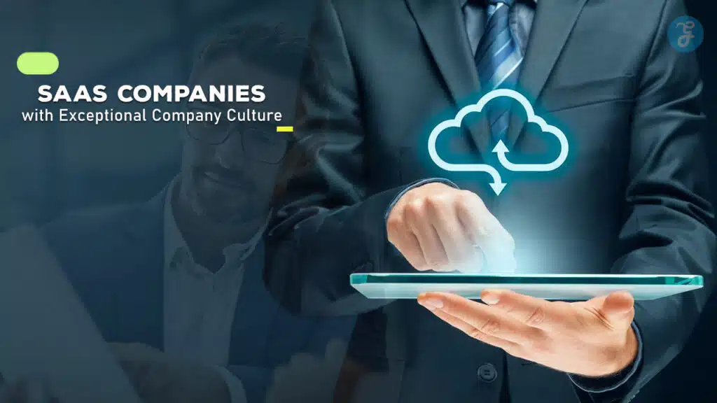 SaaS Companies with Exceptional Company Culture