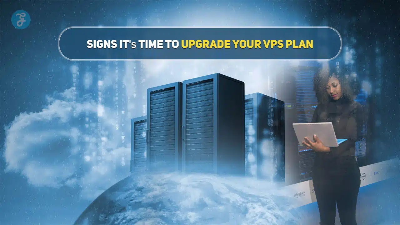 Signs It's Time to Upgrade Your VPS Plan