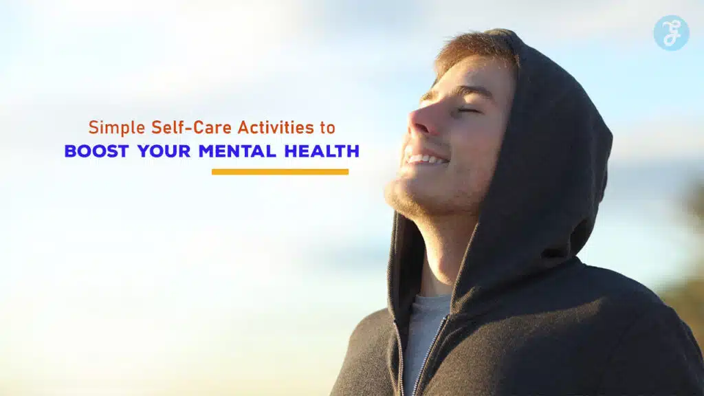Simple Self-Care Activities to Boost Your Mental Health