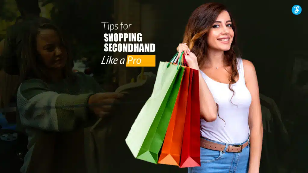 Tips for Shopping Secondhand Like a Pro