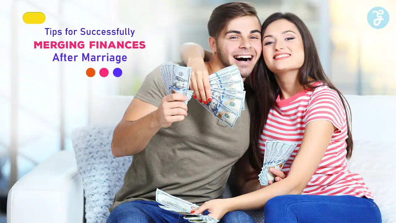 Tips for Successfully Merging Finances After Marriage