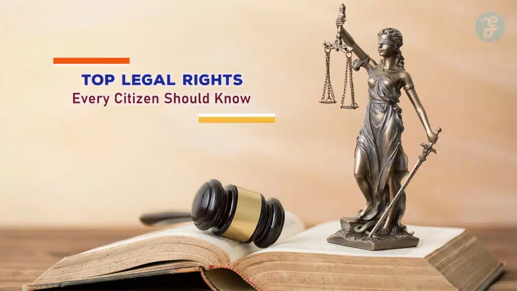 Top Legal Rights Every Citizen Should Know