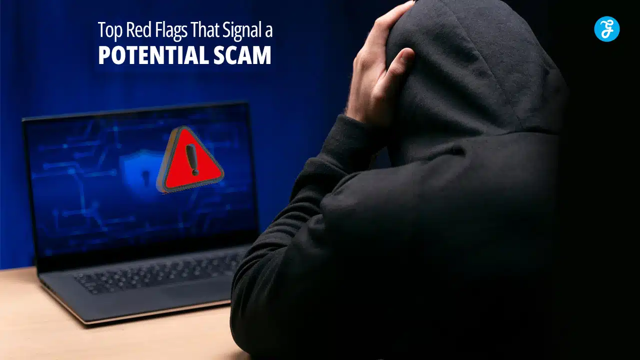 Top Red Flags That Signal a Potential Scam