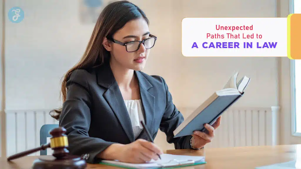 Unexpected Paths That Led to a Career in Law