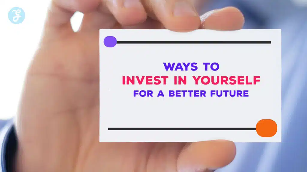 Ways to Invest in Yourself for a Better Future