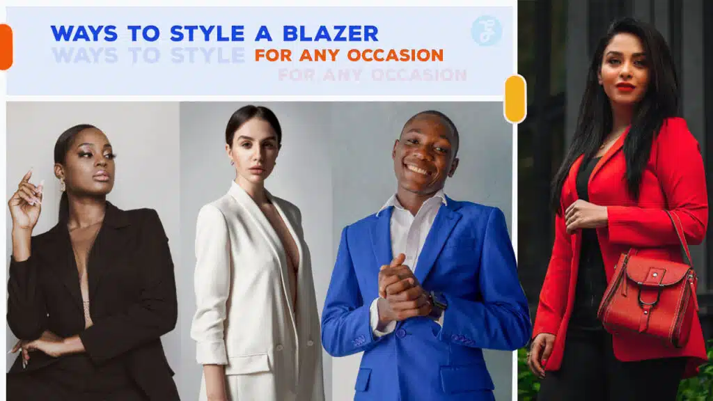 Ways to Style a Blazer for Any Occasion.