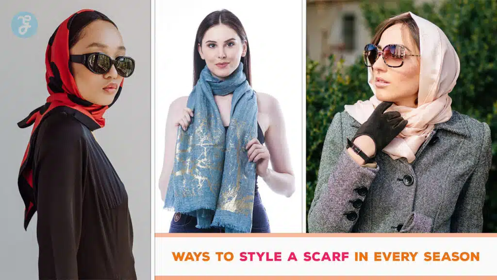 Ways to Style a Scarf in Every Season