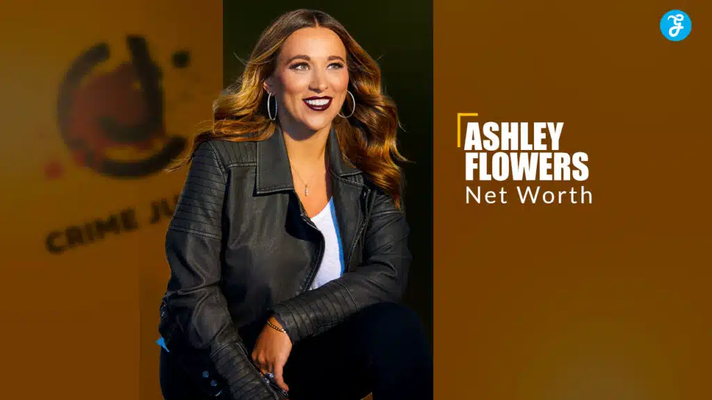 ashley flowers net worth