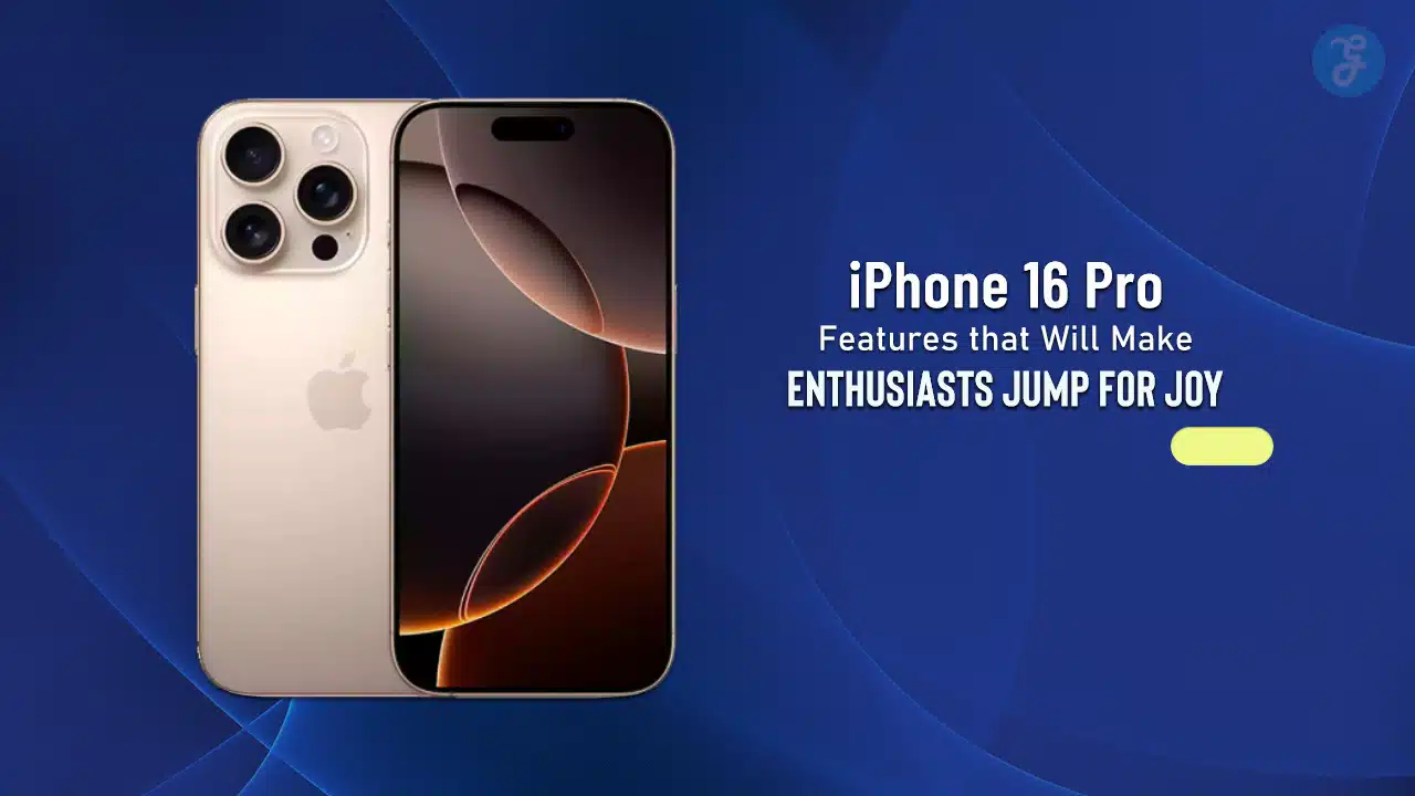 iPhone 16 Pro Features