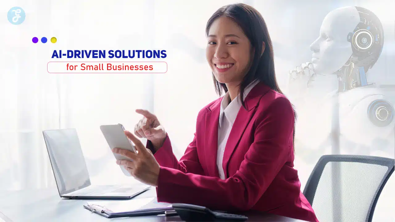 AI-Driven Solutions for Small Businesses