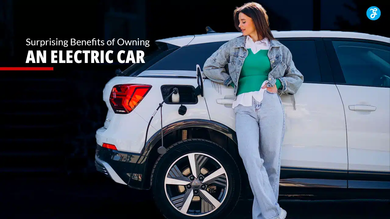 Benefits of Owning an Electric Car