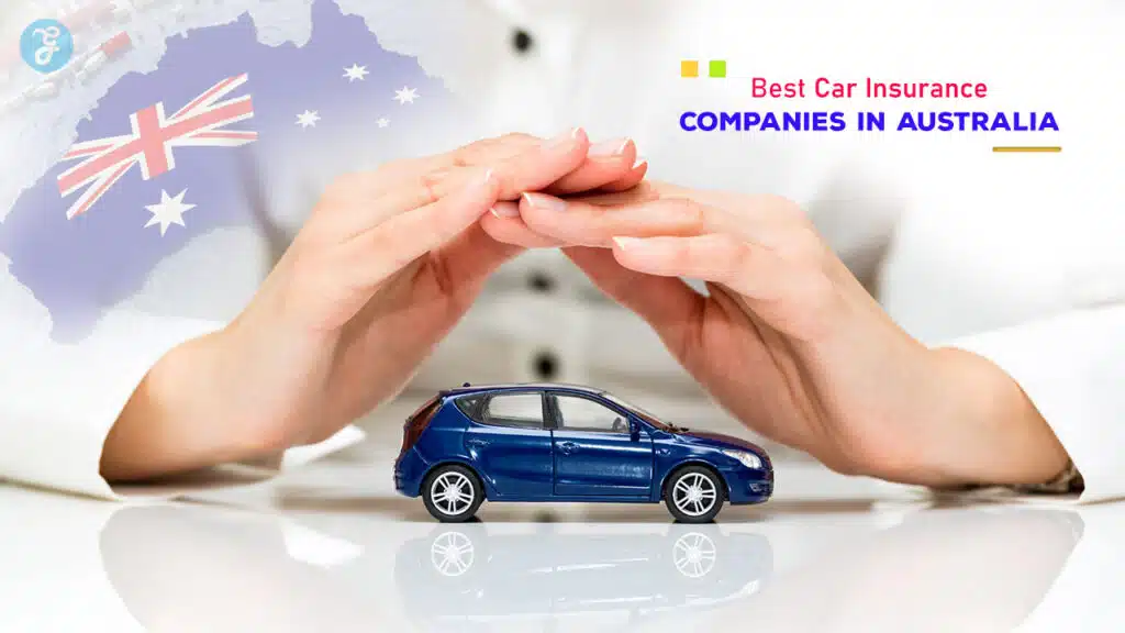 Best Car Insurance Companies in Australia