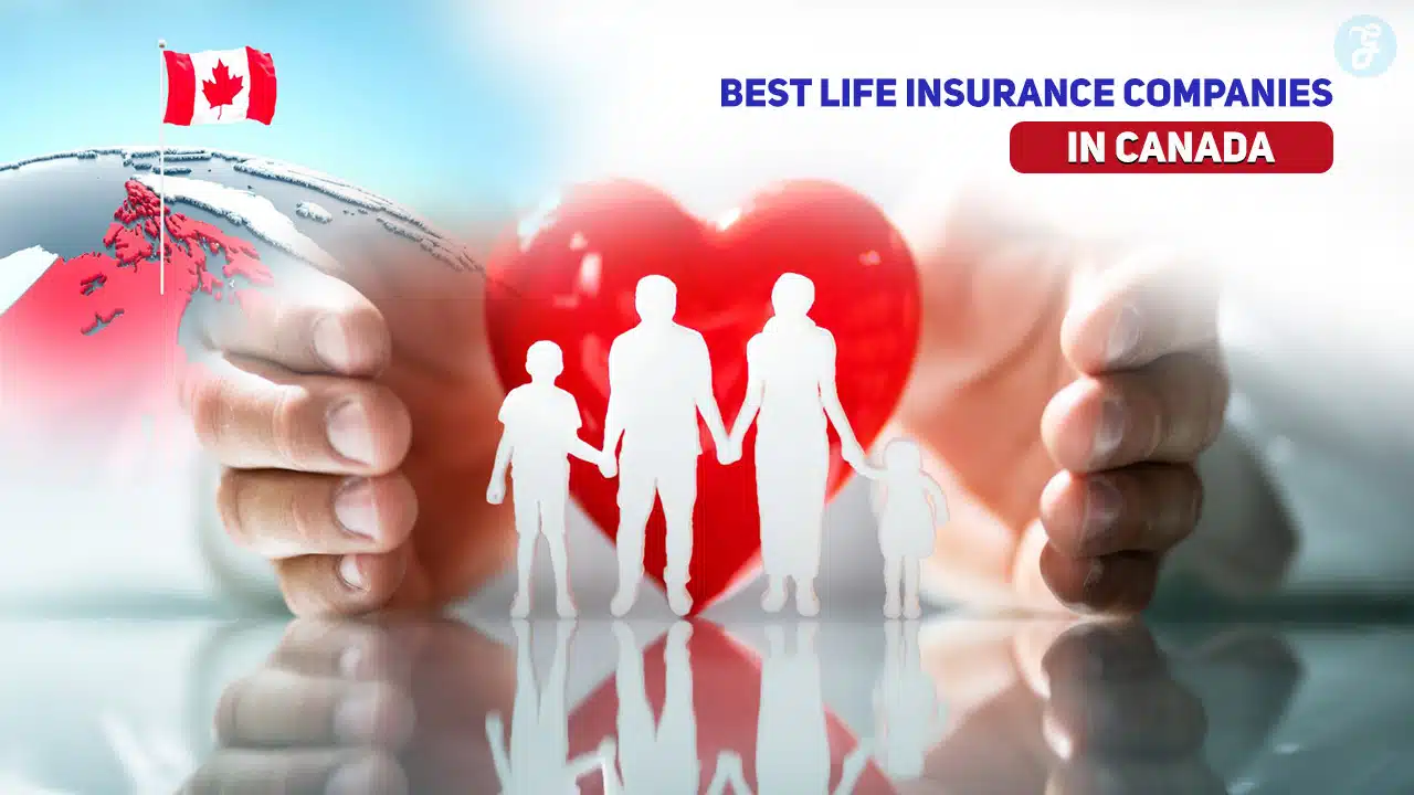Best Life Insurance Companies in Canada