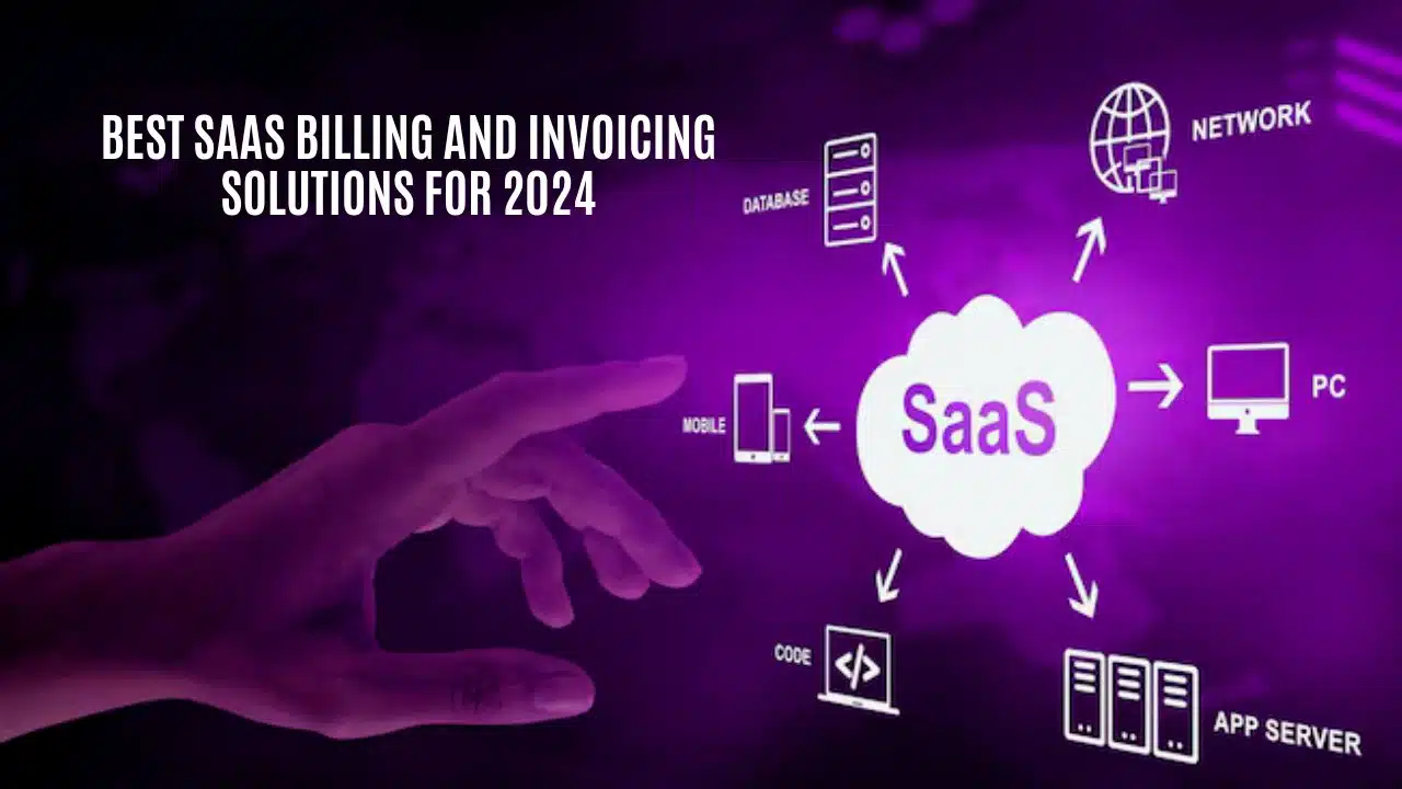 Best SaaS billing and invoicing solutions