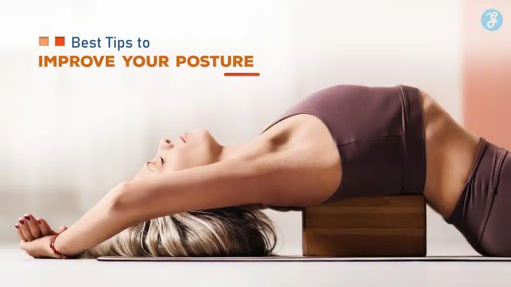Best Tips to Improve Your Posture