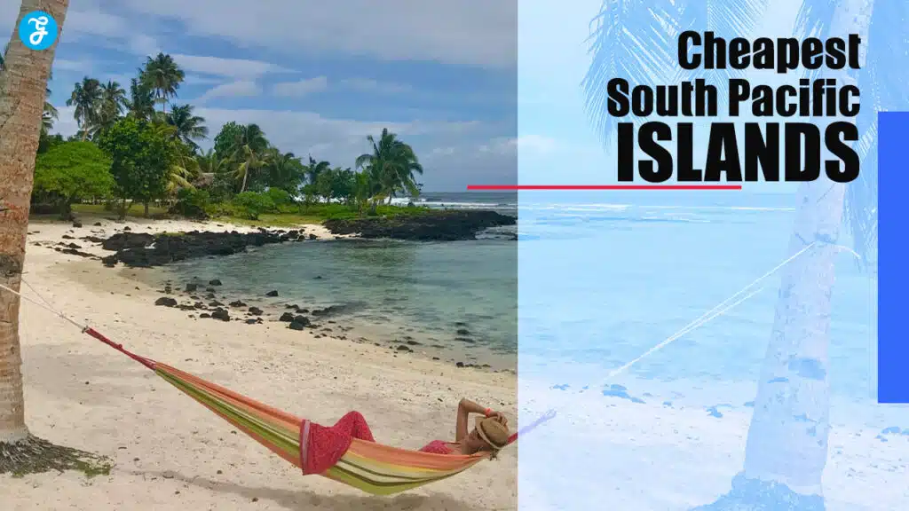 Cheapest South Pacific Islands