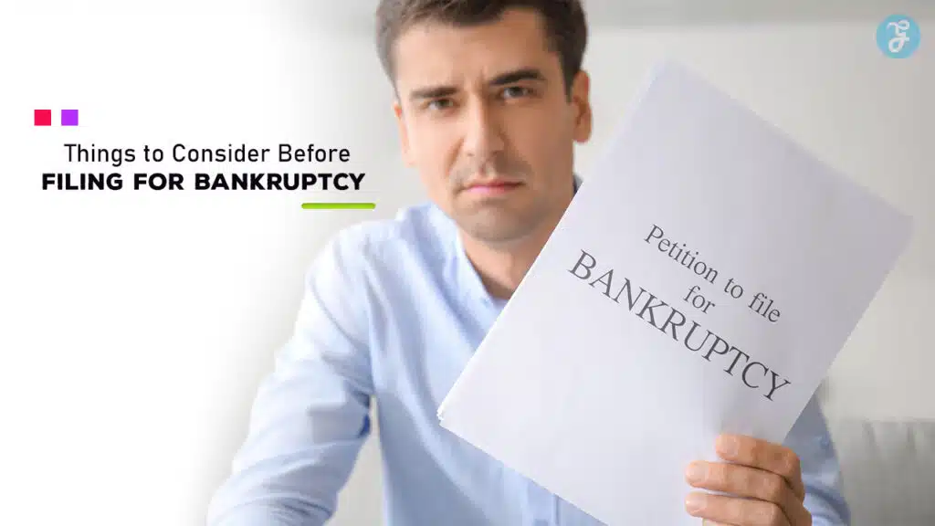 Consider Before Filing for Bankruptcy
