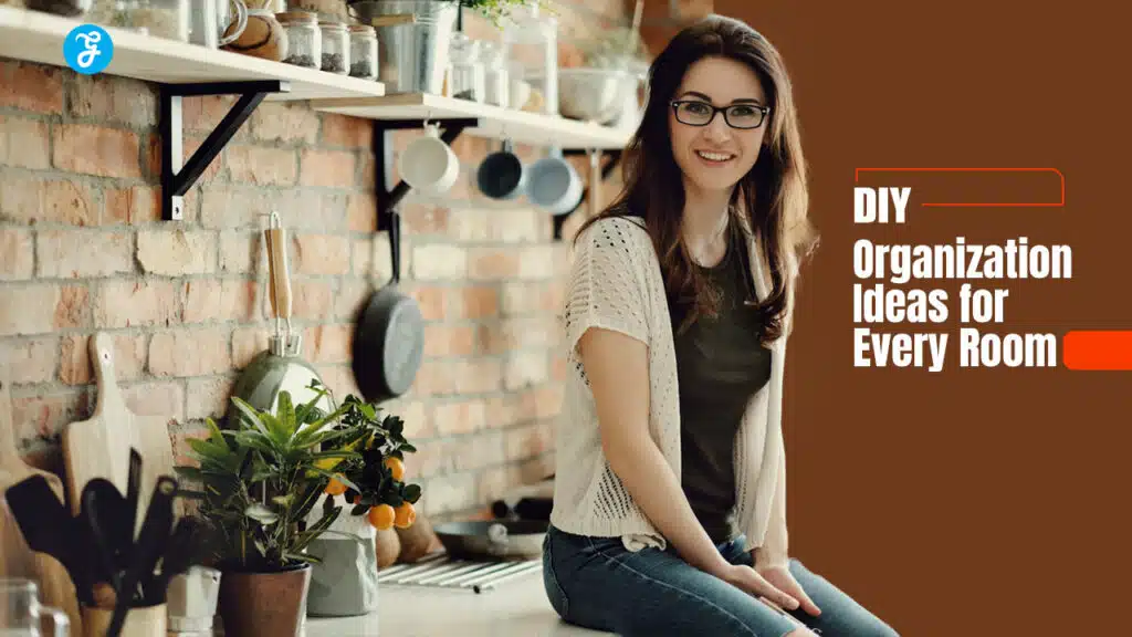 DIY Organization Ideas for Every Room