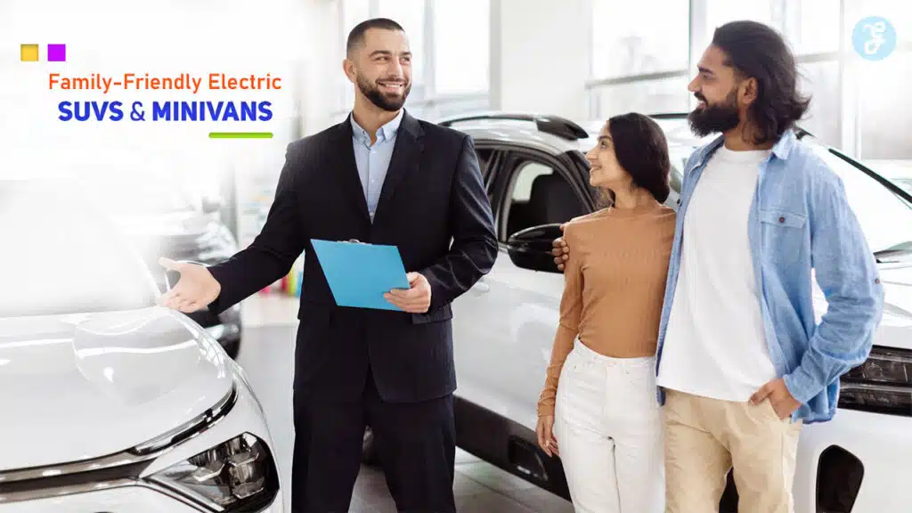 Family-Friendly Electric SUVs and Minivans