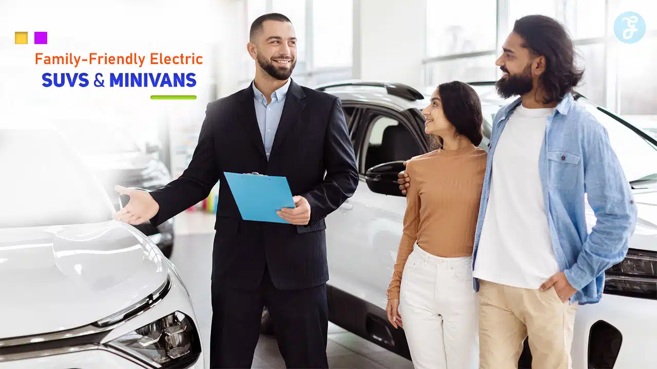 Family-Friendly Electric SUVs and Minivans