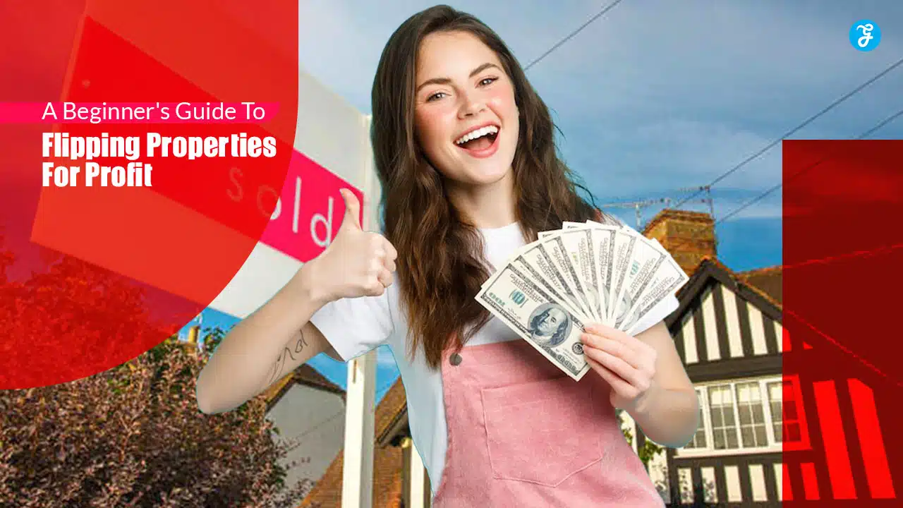 Flipping Properties For Profit