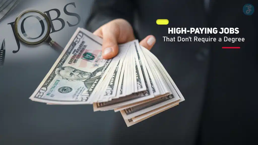 High-Paying Jobs That Don't Require a Degree