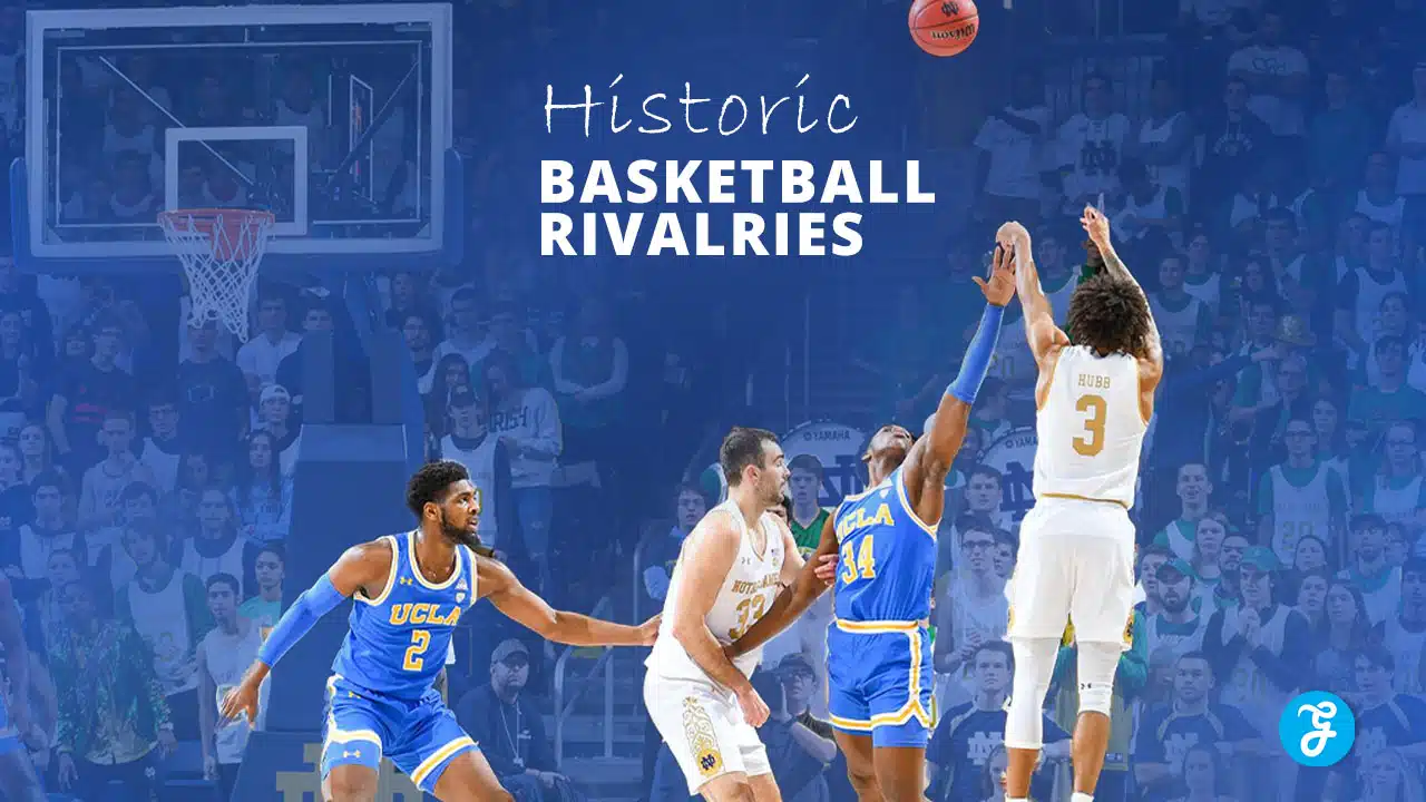 Historic Basketball Rivalries