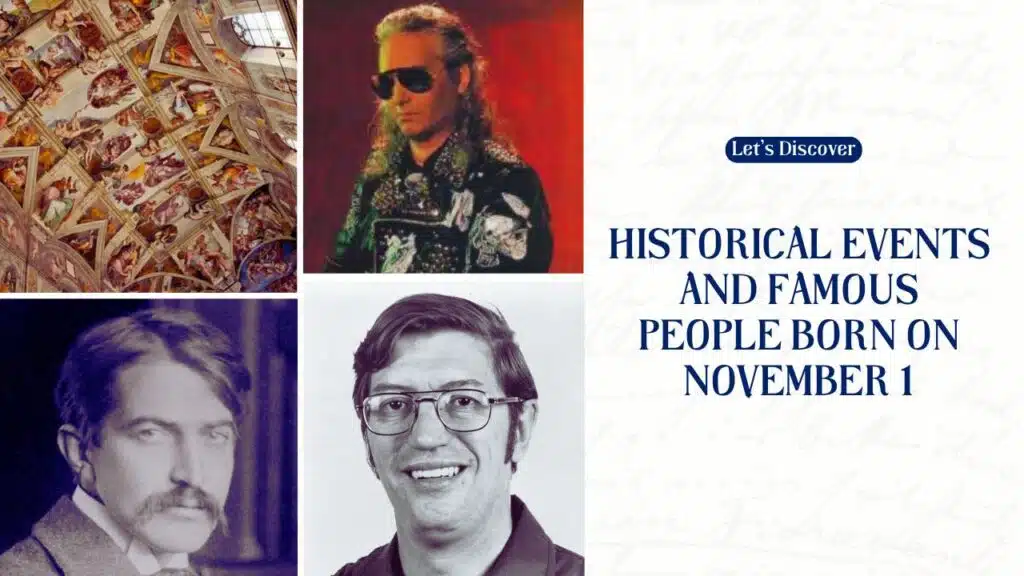 Historical Events and Famous People Born on November 1