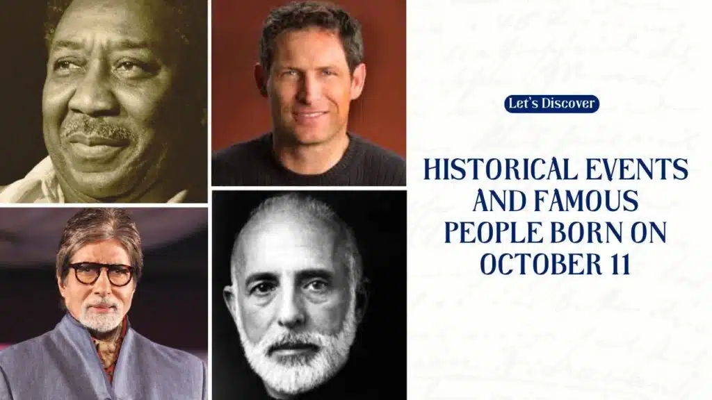 Historical Events and Famous People Born on October 11