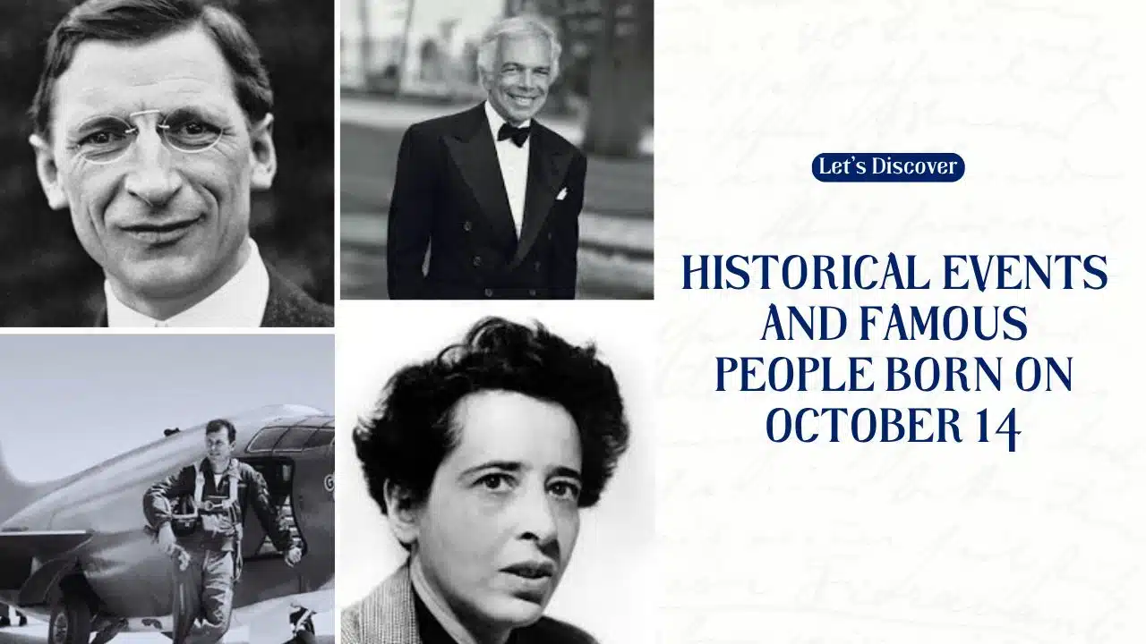 Historical Events and Famous People Born on October 14