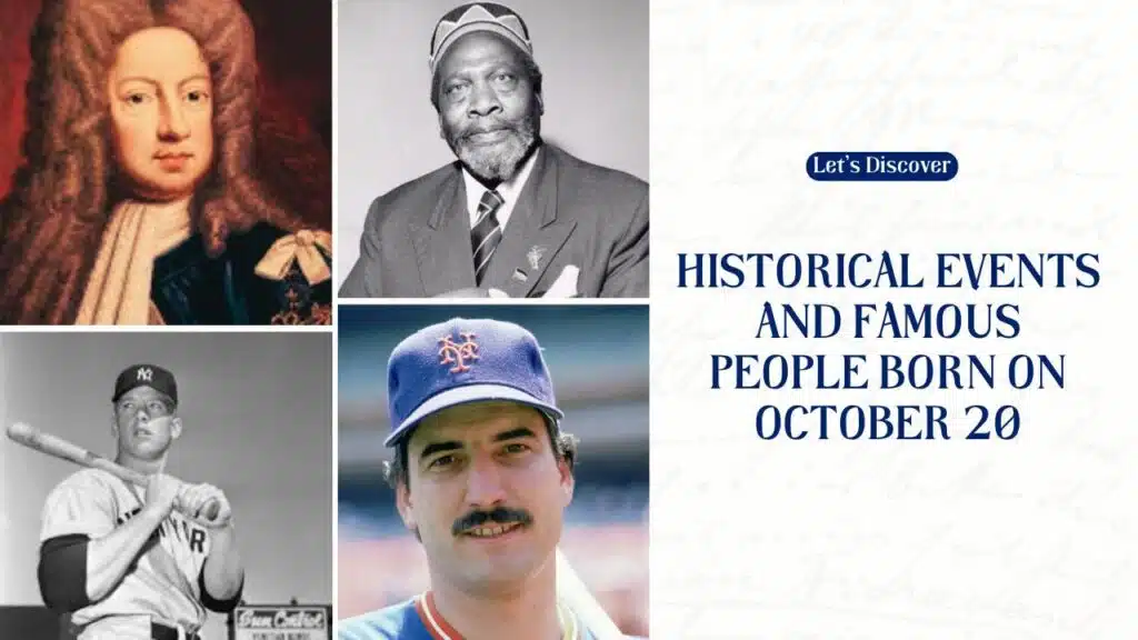 Historical Events and Famous People Born on October 20