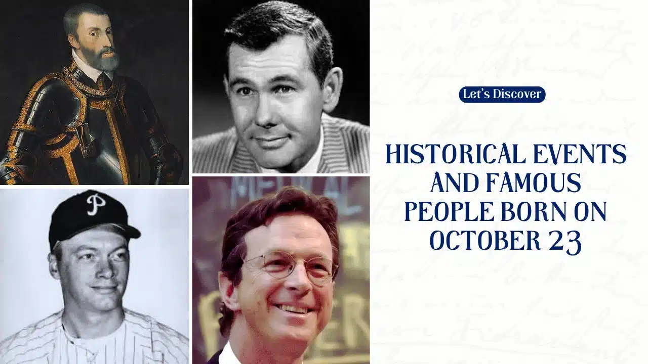 Historical Events and Famous People Born on October 23