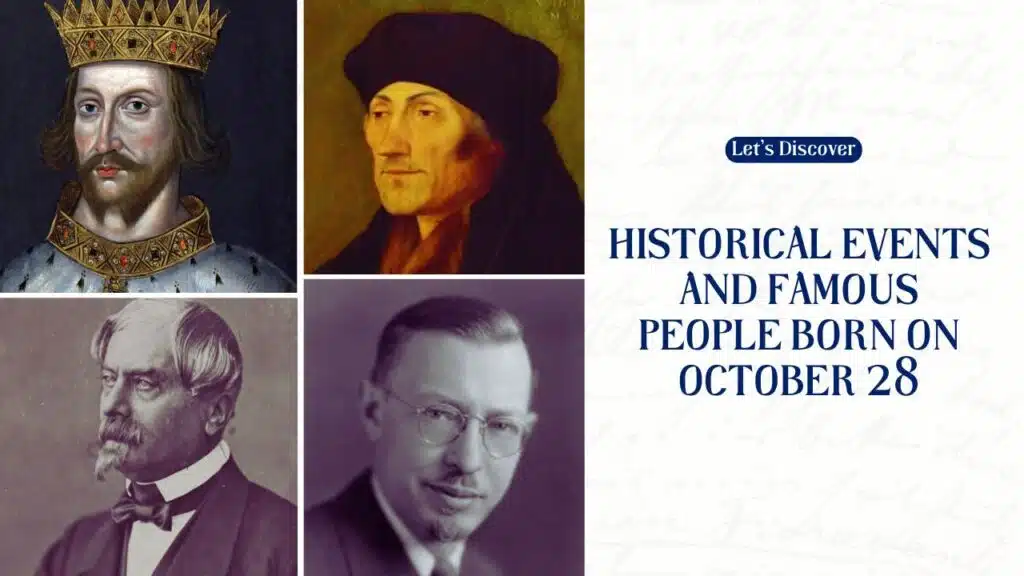 Historical Events and Famous People Born on October 28