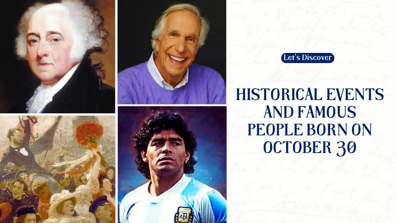 Historical Events and Famous People Born on October 30